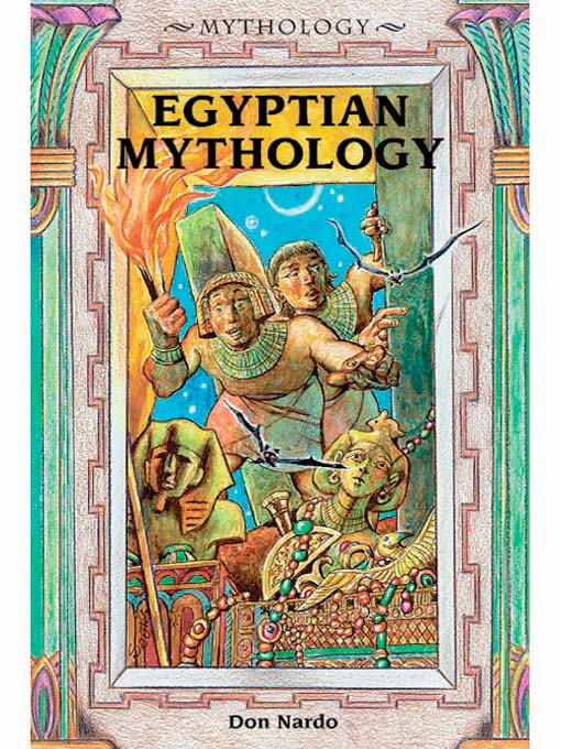 Title details for Egyptian Mythology by Don Nardo - Available